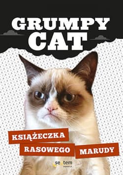 Grumpy Cat. Książeczka rasowego marudy - ebook - Grumpy Cat