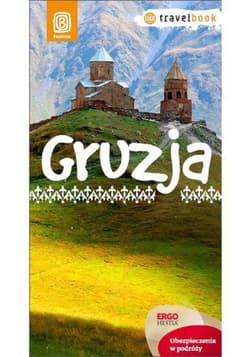 Gruzja. Travelbook. Wydanie 1 - ebook