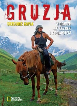 Gruzja W drodze na Kazbek i z powrotem