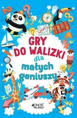 Gry do walizki dla małych geniuszy - Praca zbiorowa