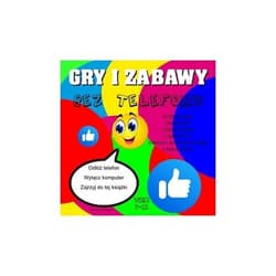 Gry i zabawy bez telefonu