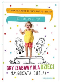 Gry i zabawy dla dzieci - Małgorzata Cieślak