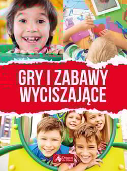 Gry i zabawy wyciszające