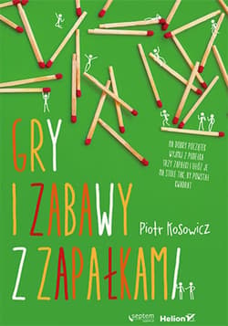 Gry i zabawy z zapałkami - ebook - Piotr Kosowicz