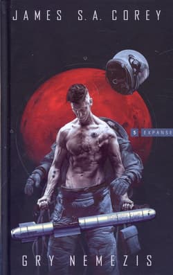 Gry Nemezis Cykl Expanse Tom 5 - Corey James S.A.