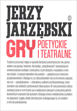Gry poetyckie i teatralne - ebook - Jerzy Jarzębski