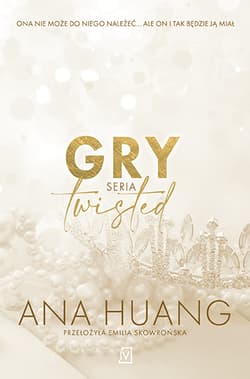 Gry Seria Twisted - Ana Huang