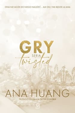 Gry Seria Twisted - Ana Huang