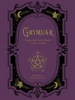 Grymuar. Księga magii, która obudzi w Tobie wiedźmę - Lidia  Pradas