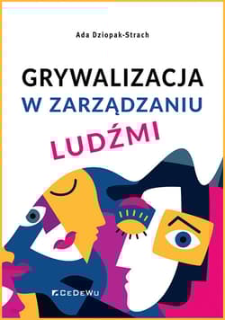 Grywalizacja w zarządzaniu ludźmi - Ada Dziopak-Strach