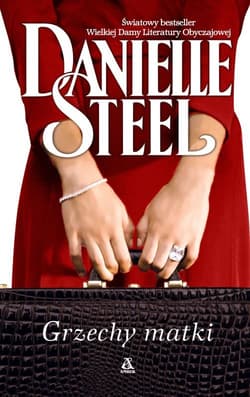 Grzechy matki - Danielle Steel