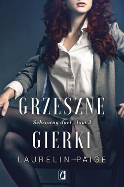Grzeszne gierki. Seksowny duet. Tom 2 - ebook - Laurelin Paige