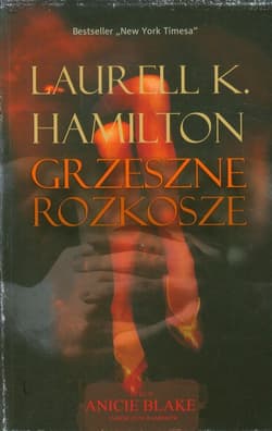 Grzeszne rozkosze - Hamilton Laurell K.