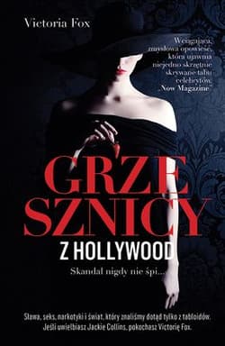 Grzesznicy z Hollywood Skandal nigdy nie śpi - Victoria Fox