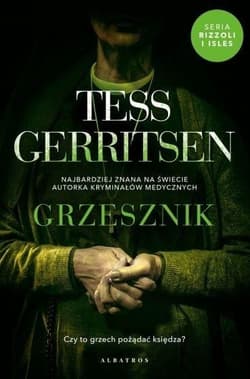 Grzesznik. Cykl Rizzoli / Isles. Tom 3 - Tess Gerritsen