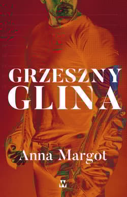 Grzeszny glina - Anna Margot