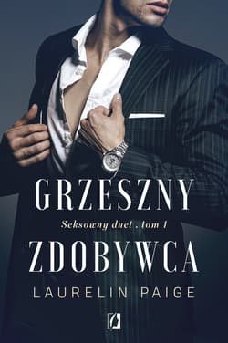 Grzeszny zdobywca. Seksowny duet. Tom 1 - ebook - Laurelin Paige