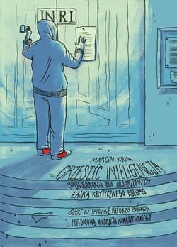 Grzeszyć inteligencją Opowiadania dla obdarzonych łaską krytycznego rozumu - Marcin Kruk