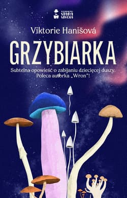 Grzybiarka - Viktorie Hanišová