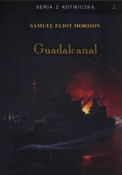 Guadalcanal - Morison Samuel Eliot