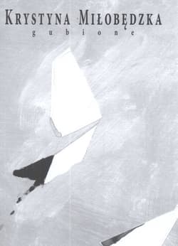 Gubione - Miłobędzka Krystyna