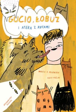 Gucio, Łobuz i afera z kotami - Marta Milewska