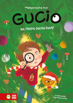 Gucio na tropie ducha świąt. Gucio - Małgorzata Kur