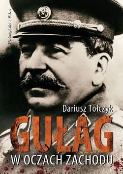 Gułag w oczach Zachodu - ebook - Dariusz Tołczyk