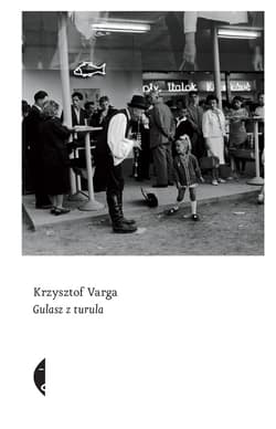 Gulasz z turula - ebook - Krzysztof  Varga