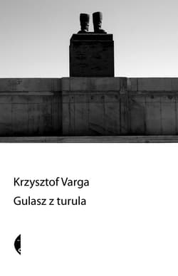 Gulasz z turula - ebook - Krzysztof  Varga