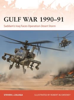 Gulf War 1990–91 Saddam's Iraq Faces Operation Desert Storm - Zaloga Steven J.