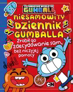 Gumball Niesamowity Dziennik Gumballa Zrobił go zdecydowanie sam, bez niczyjej pomocy