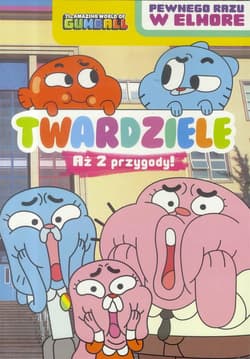 Gumball Pewnego razu w Elmore 1 Twardziele
