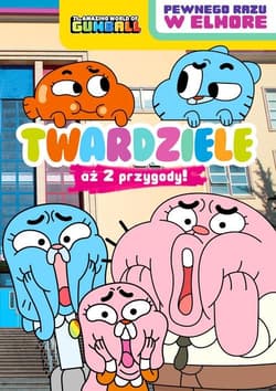 Gumball Pewnego razu w Elmore 1 Twardziele - Praca zbiorowa