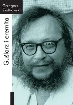 Guślarz i eremita - Grzegorz Ziółkowski