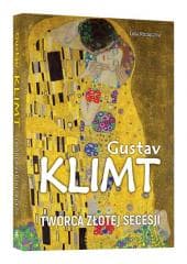 Gustav Klimt. Twórca złotej secesji - Luba  Ristujczina