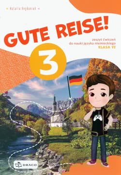 Gute Reise! 3 Zeszyt ćwiczeń Szkoła podstawowa