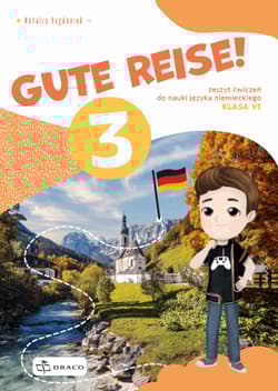 Gute Reise! 3 Zeszyt ćwiczeń Szkoła podstawowa - Natalia Bogdaniuk