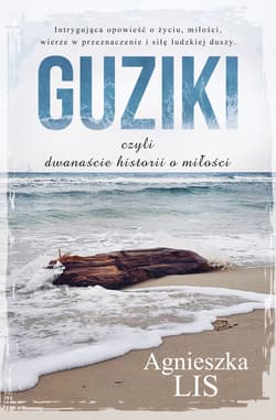 Guziki, czyli dwanaście historii o miłości - ebook - Agnieszka Lis