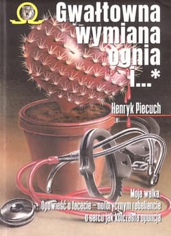 Gwałtowna wymiana ognia Tom 1-2 - Henryk Piecuch