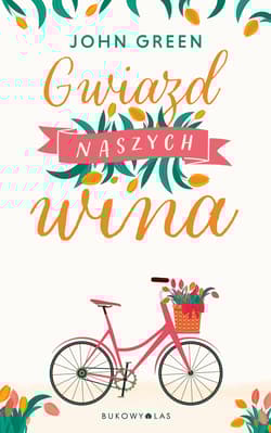 Gwiazd naszych wina - John Green
