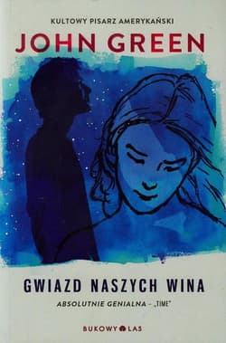 Gwiazd naszych wina - John Green