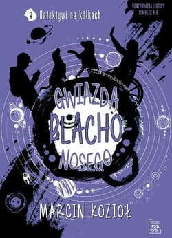 Gwiazda Blachonosego Detektywi na kółkach Tom 3 - Marcin Kozioł
