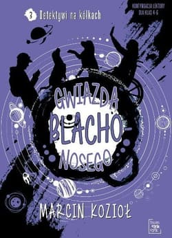 Gwiazda Blachonosego Detektywi na kółkach Tom 3 - Marcin Kozioł