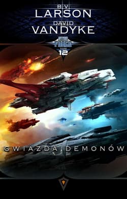 Gwiazda demonów. Star Force. Tom 12 - B. V. Larson