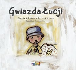 Gwiazda Łucji - Patrick Gilson , Claude K. Dubois