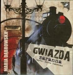 Gwiazda zaranna audiobook - Dąbrowska Maria