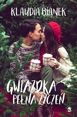 Gwiazdka pełna życzeń - Klaudia Bianek