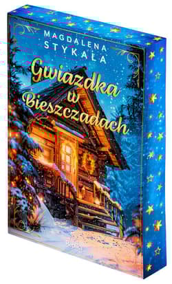 Gwiazdka w Bieszczadach (ilustrowane brzegi) - Magdalena Stykała