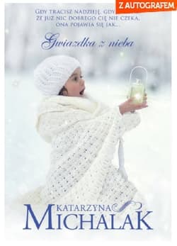 Gwiazdka z nieba - Katarzyna Michalak